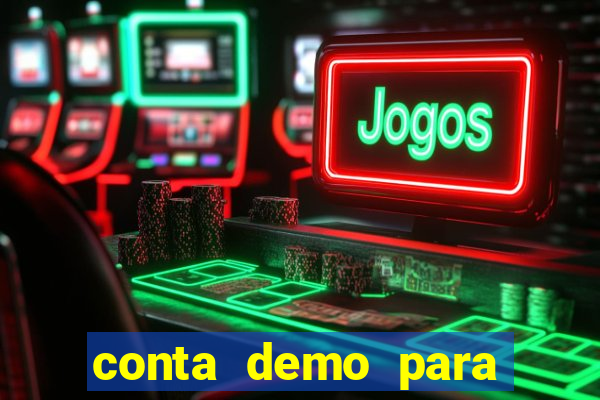 conta demo para jogar fortune tiger